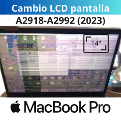 Cambio LCD pantalla MacBook Pro 14" A2918-A2992 (2023)