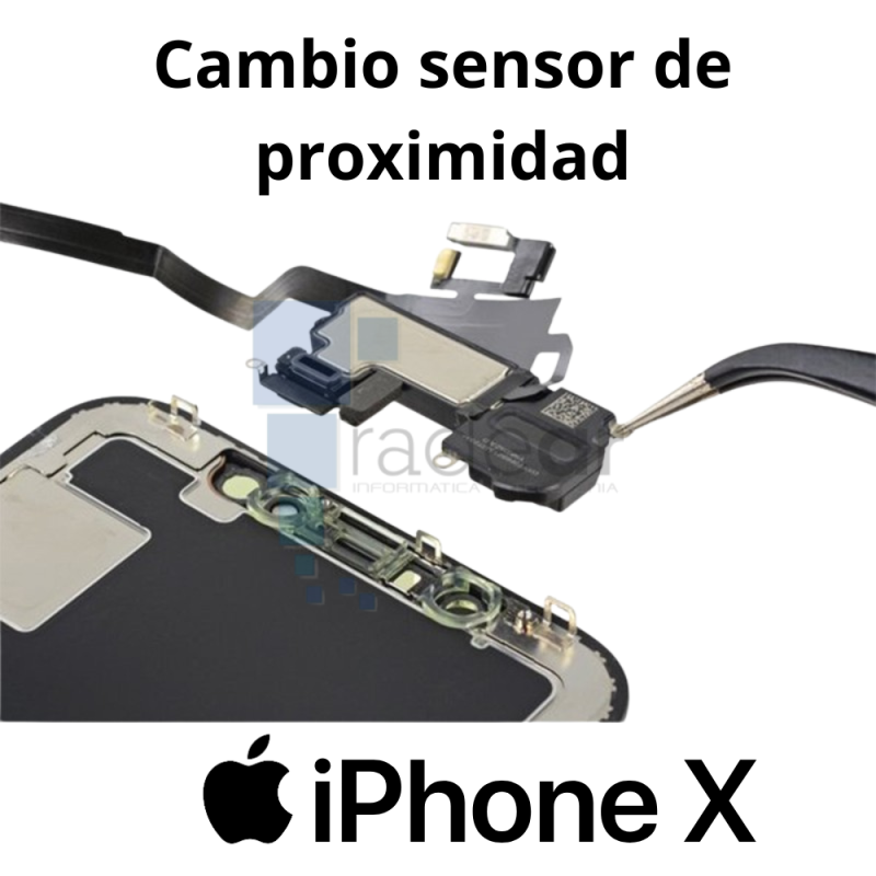 Cambio sensor de proximidad iPhone X Cambio sensor de proximidad iPhone X
