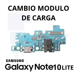 Cambio modulo de carga Samsung Galaxy Note10 Lite