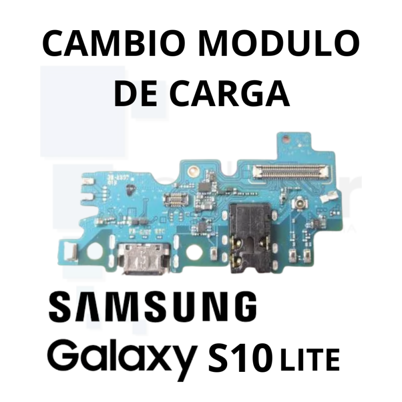 Cambio modulo de carga Samsung Galaxy S10 Lite