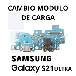 Cambio modulo de carga Samsung Galaxy S21 Ultra