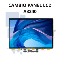 CAMBIO PANEL LCD A3240