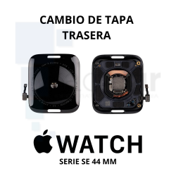 CAMBIO DE TAPA TRASERA WATCH SE 44mm