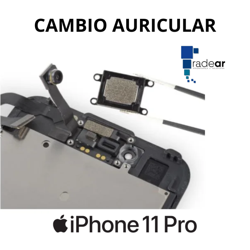 Cambio auricular iPhone 11 Pro