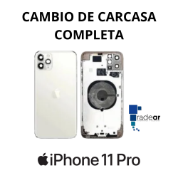 Cambio de carcasa completa iPhone 11 Pro