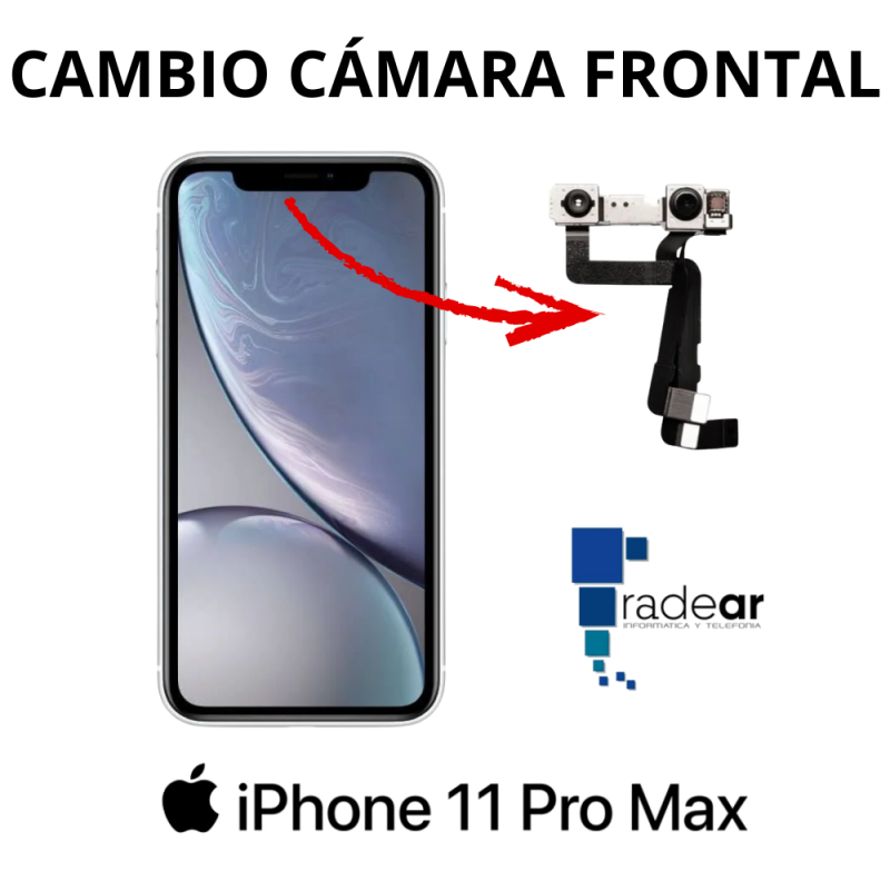 Cambio camara frontal iPhone 11 Pro Max