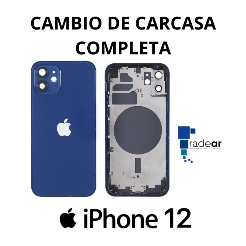 Cambio de carcasa completa iPhone 12