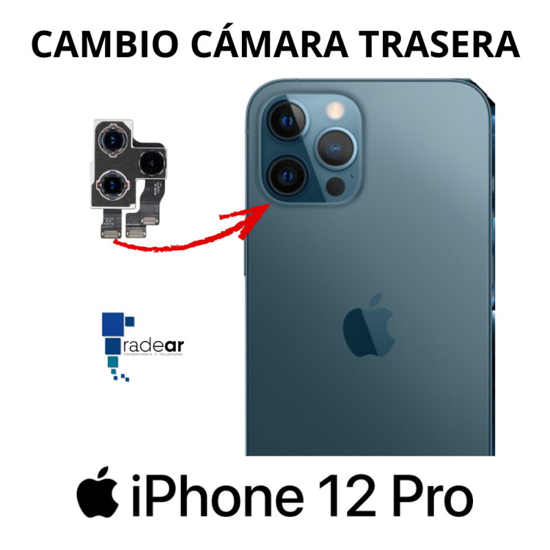 Cambio camara trasera iPhone 12 Pro