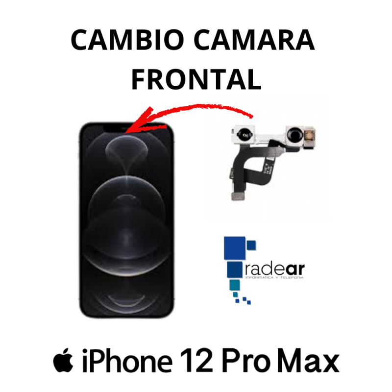 Cambio camara frontal iPhone 12 Pro Max