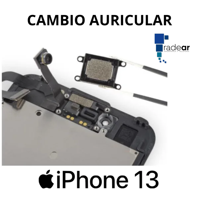 Cambio auricular iPhone 13