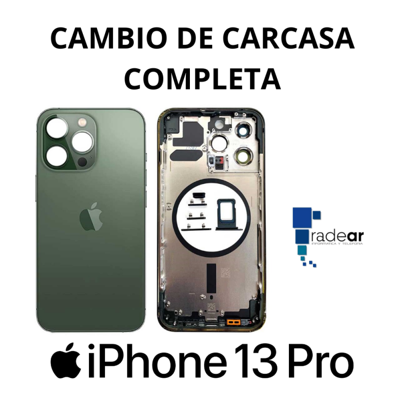 Cambio de carcasas completa iPhone 13 Pro