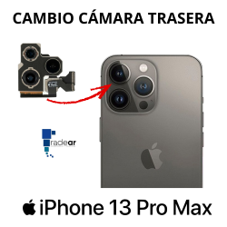 Cambio camara trasera iPhone 13 Pro Max