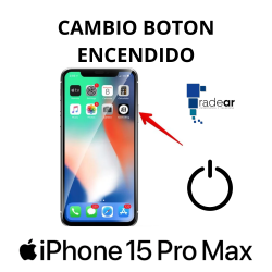 Cambio boton encendido iPhone 15 Pro Max