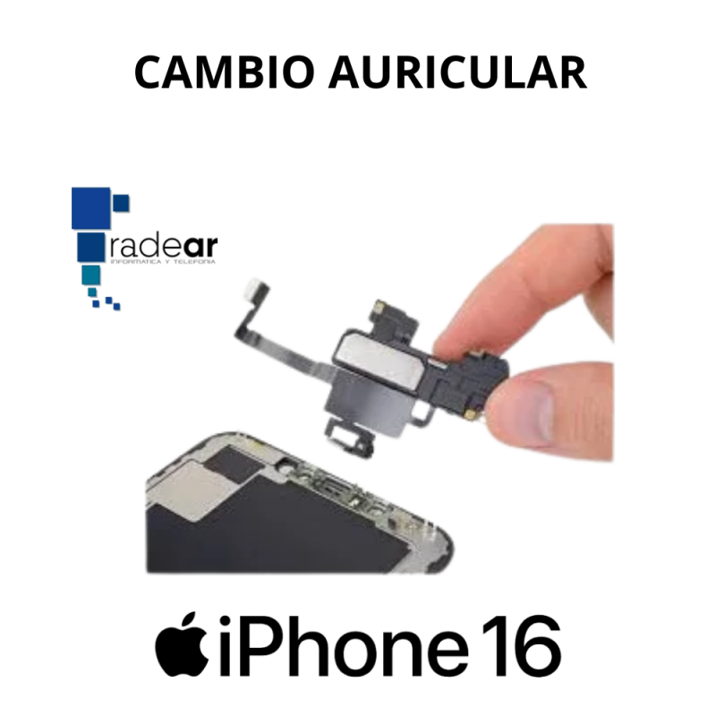 Cambio auricular iPhone 16