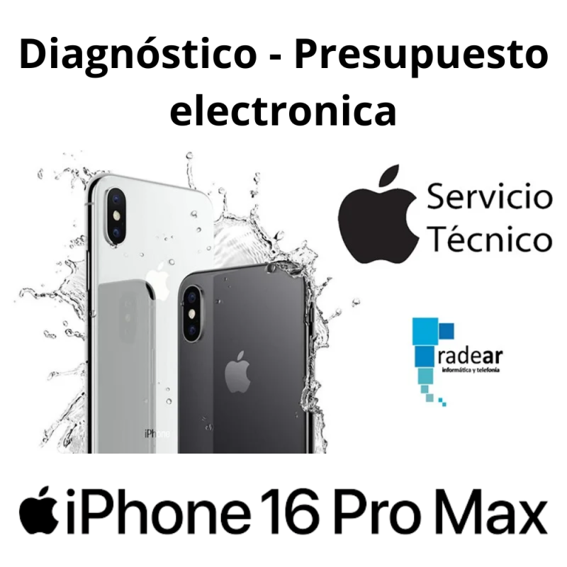 Diagnóstico - Presupuesto electronica iPhone 16 Pro Max