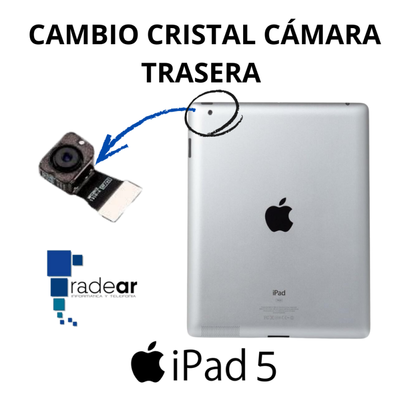Cambio cristal cámara trasera iPad 5