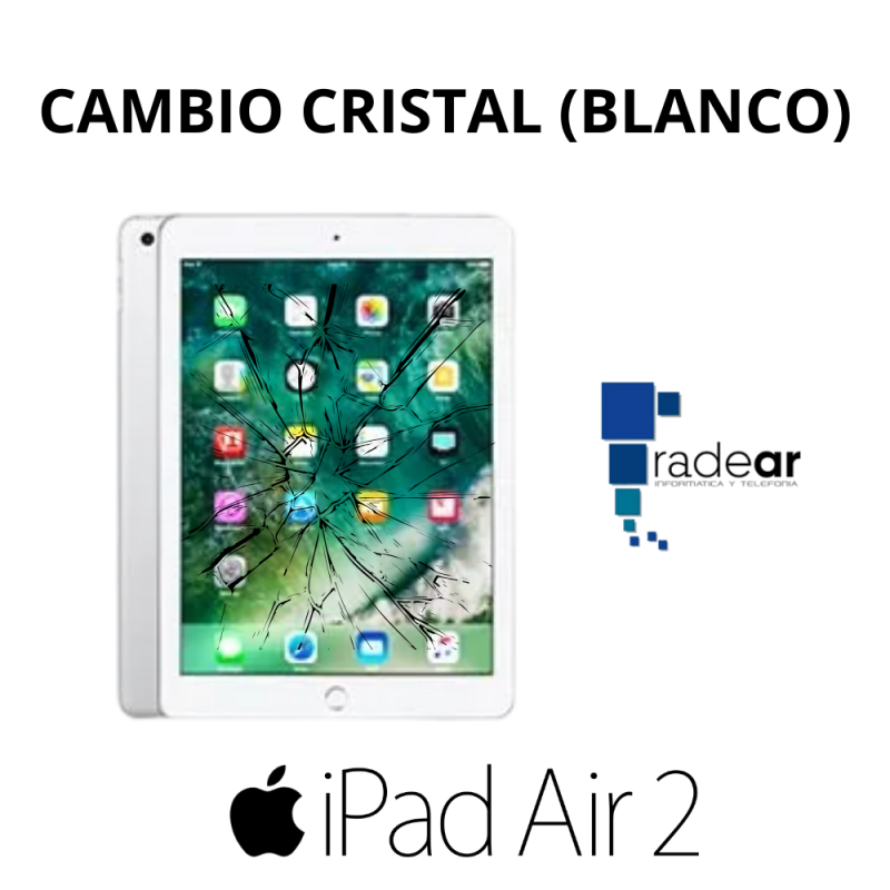 Cambio pantalla iPad Air 2 Blanco
