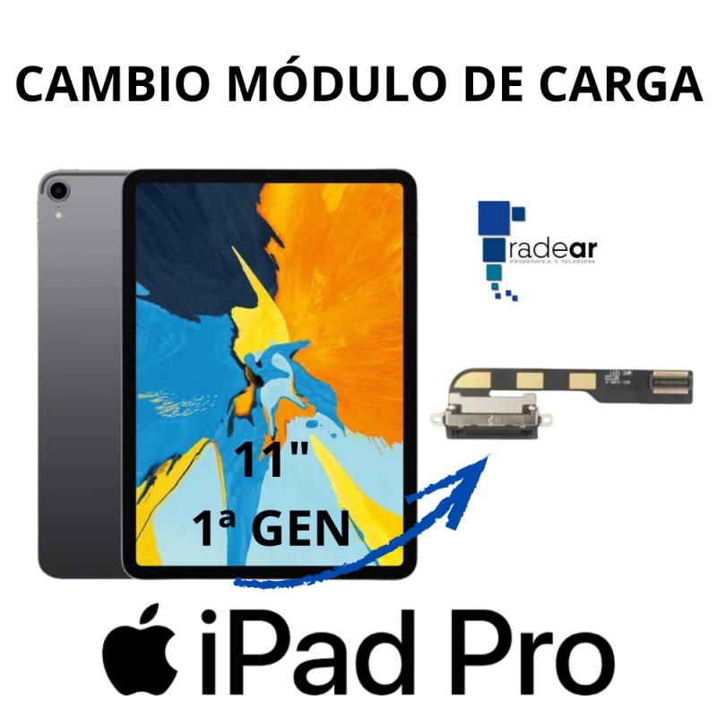 Cambio modulo de carga iPad Pro 11" - 1ª Gen. 2018