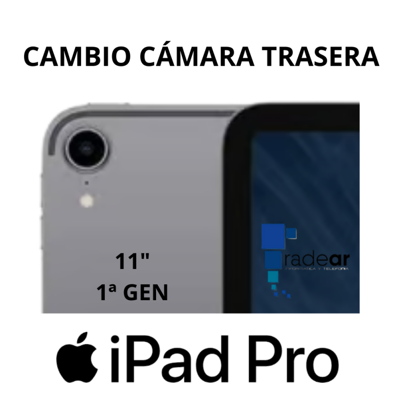 Cambio de camara trasera iPad Pro 11" 1ª Gen