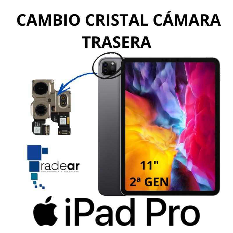 Cambio cristal cámara trasera IPAD Pro 11 2ª Gen -2020