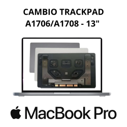Cambio trackpad para MacBook Pro A1706/A1708