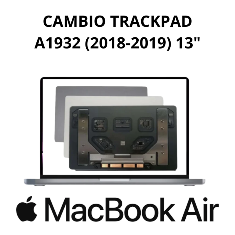 Reemplazo TrackPad MacBook Air A1932 (2018-2019) 13"