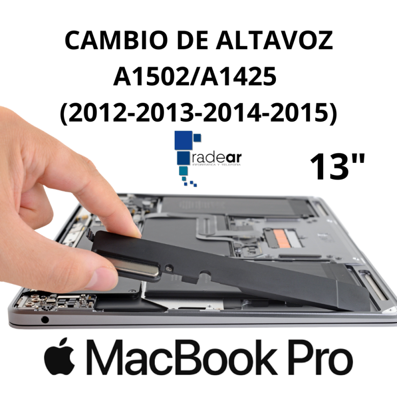 Cambio de Altavoz MacBook Pro A1502/A1425 (2012-2013-2014-2015) 13"