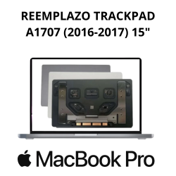 Reemplazo TrackPad MacBook Pro A1707 (2016-2017) 15"