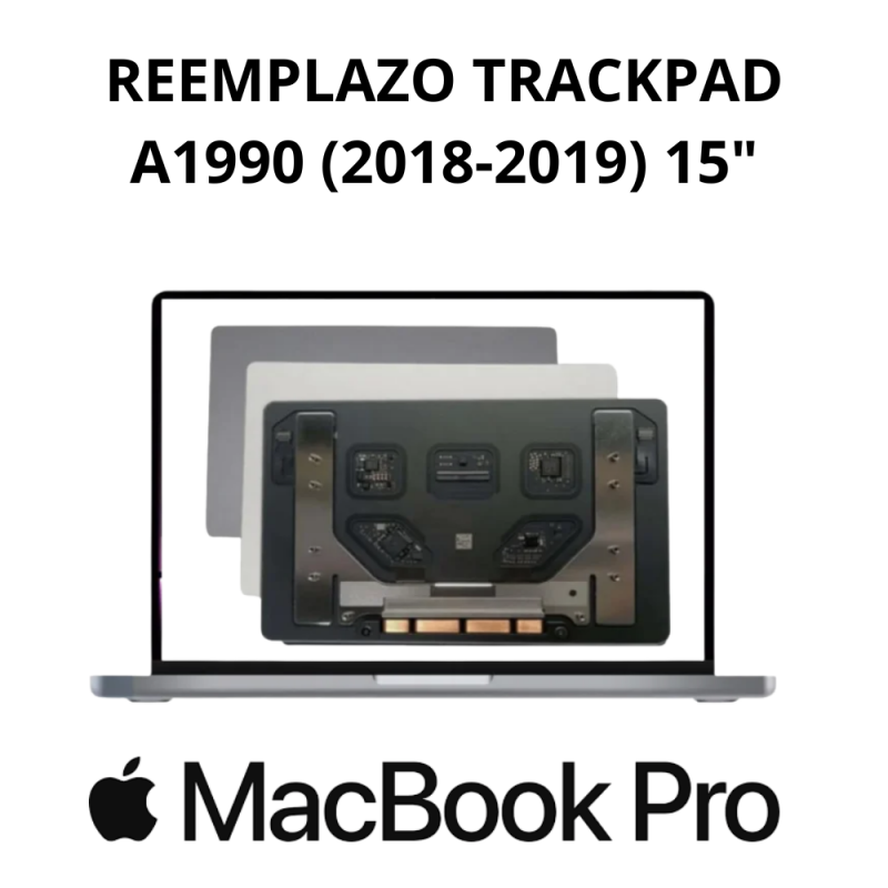 Reemplazo TrackPad MacBook Pro A1990 (2018-2019) 15"