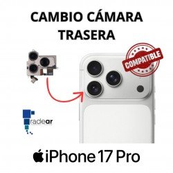 Cambio cámara trasera iPhone 17 Pro - Compatible