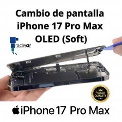 Cambio de pantalla iPhone 17 Pro Max SOFT OLED