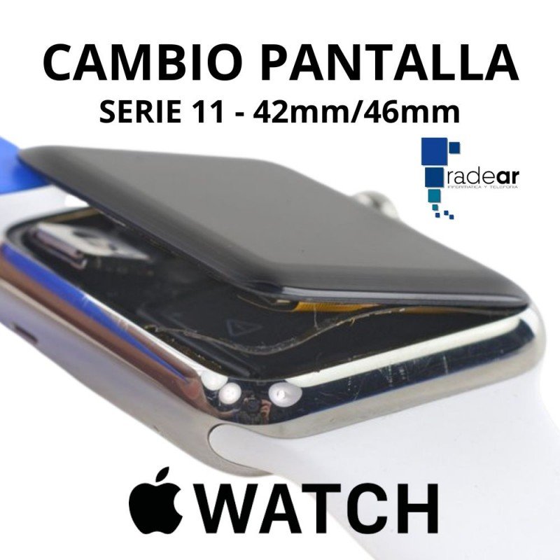 Cambio Pantalla Apple Watch Serie 11 - 42mm /46mm