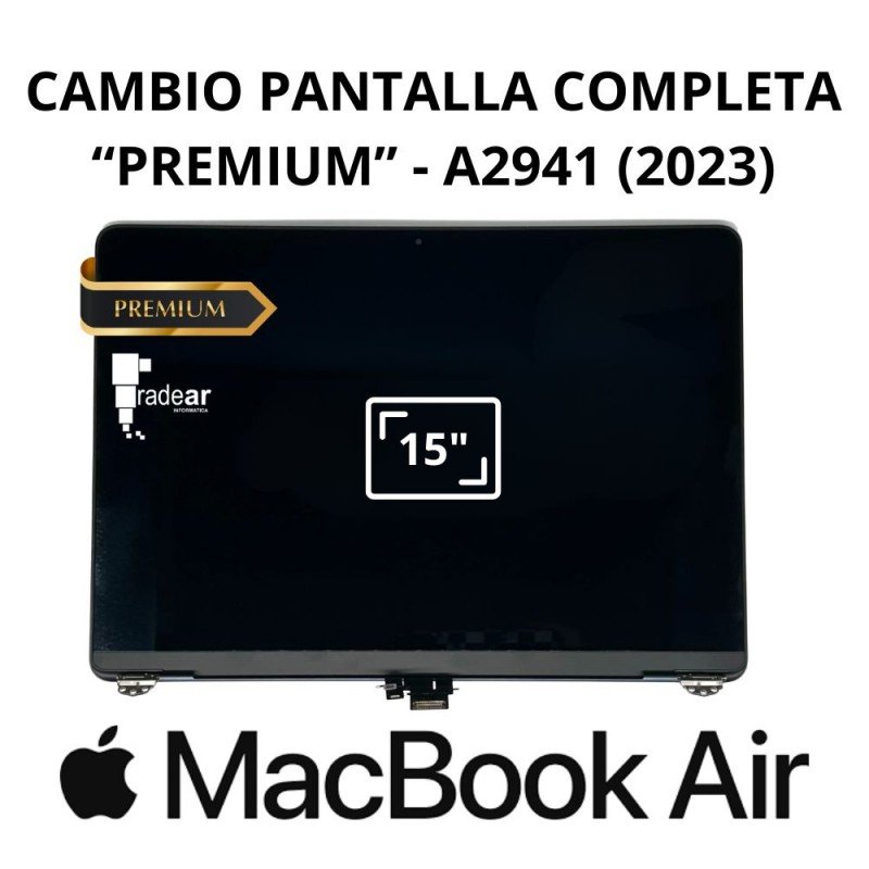 Cambio pantalla completa "Premium" MacBook Air A2941 (2023) 15"