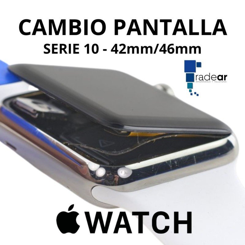 Cambio Pantalla Apple Watch Serie 10 - 42mm/46mm