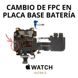 Cambio de FPC en placa base Batería Apple Watch Ultra 2
