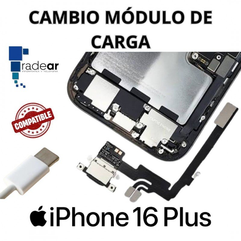 Cambio módulo de carga iPhone 16 Plus - Compatible