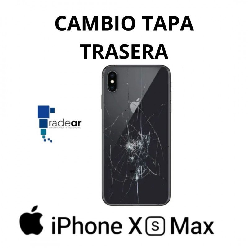 Cambio tapa trasera iPhone XS Max
