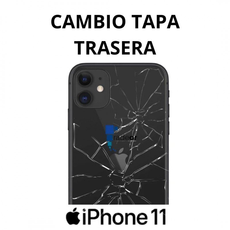 Cambio tapa trasera iPhone 11