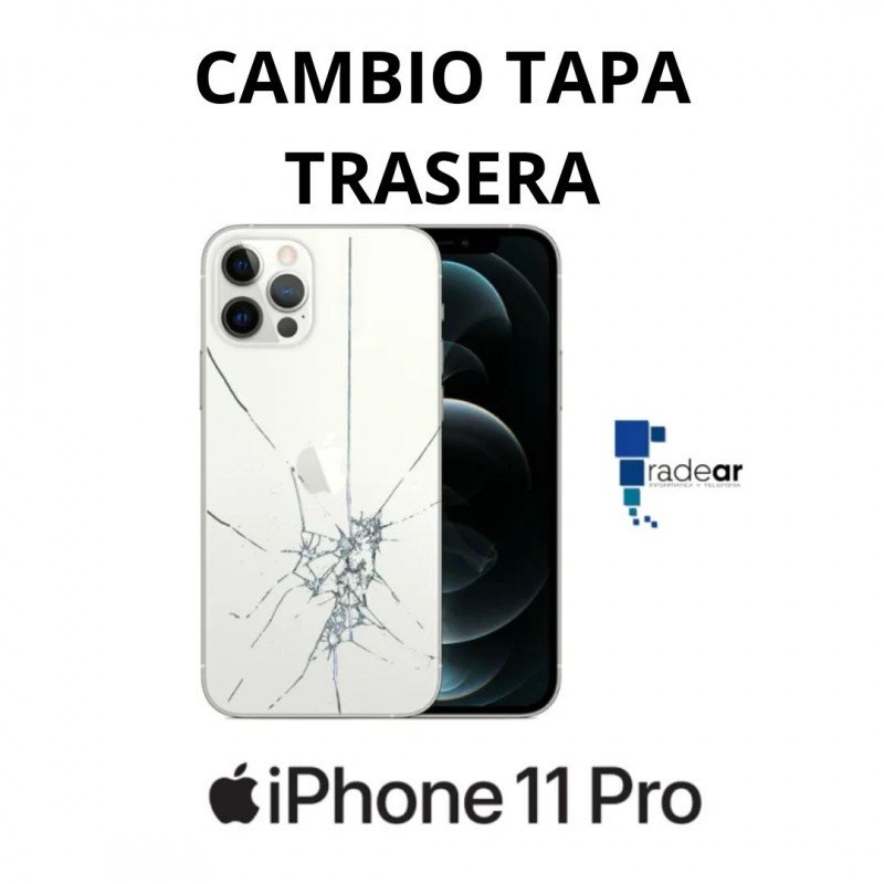 Cambio tapa trasera iPhone 11 Pro