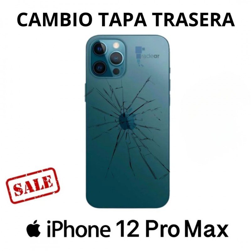 Cambio tapa trasera iPhone 12 Pro Max