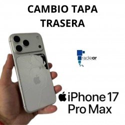 Cambio tapa trasera iPhone 17 Pro Max