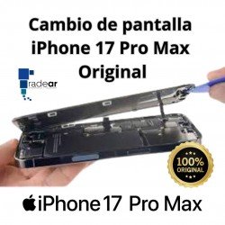 Cambio de Pantalla Original iPhone 17 Pro Max