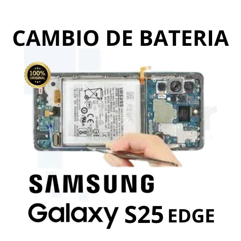 Cambio batería Original Samsung Galaxy S25 Edge